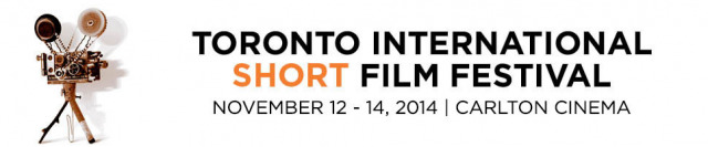 Call for Entries: Toronto International SHORT Film Festival 9