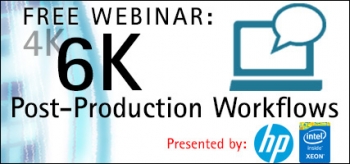 Free Webinar: 6K Post-Production Workflows 10