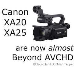 Canon XA20 and XA25 take key steps towards Beyond AVCHD 5