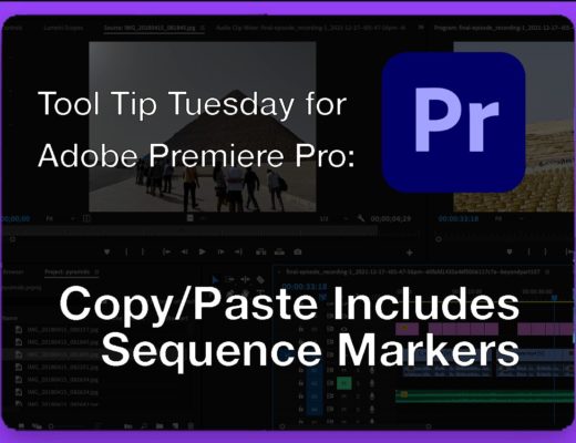 Tool Tip Tuesday for Adobe Premiere Pro: Copy Paste includes Sequence Markers 7