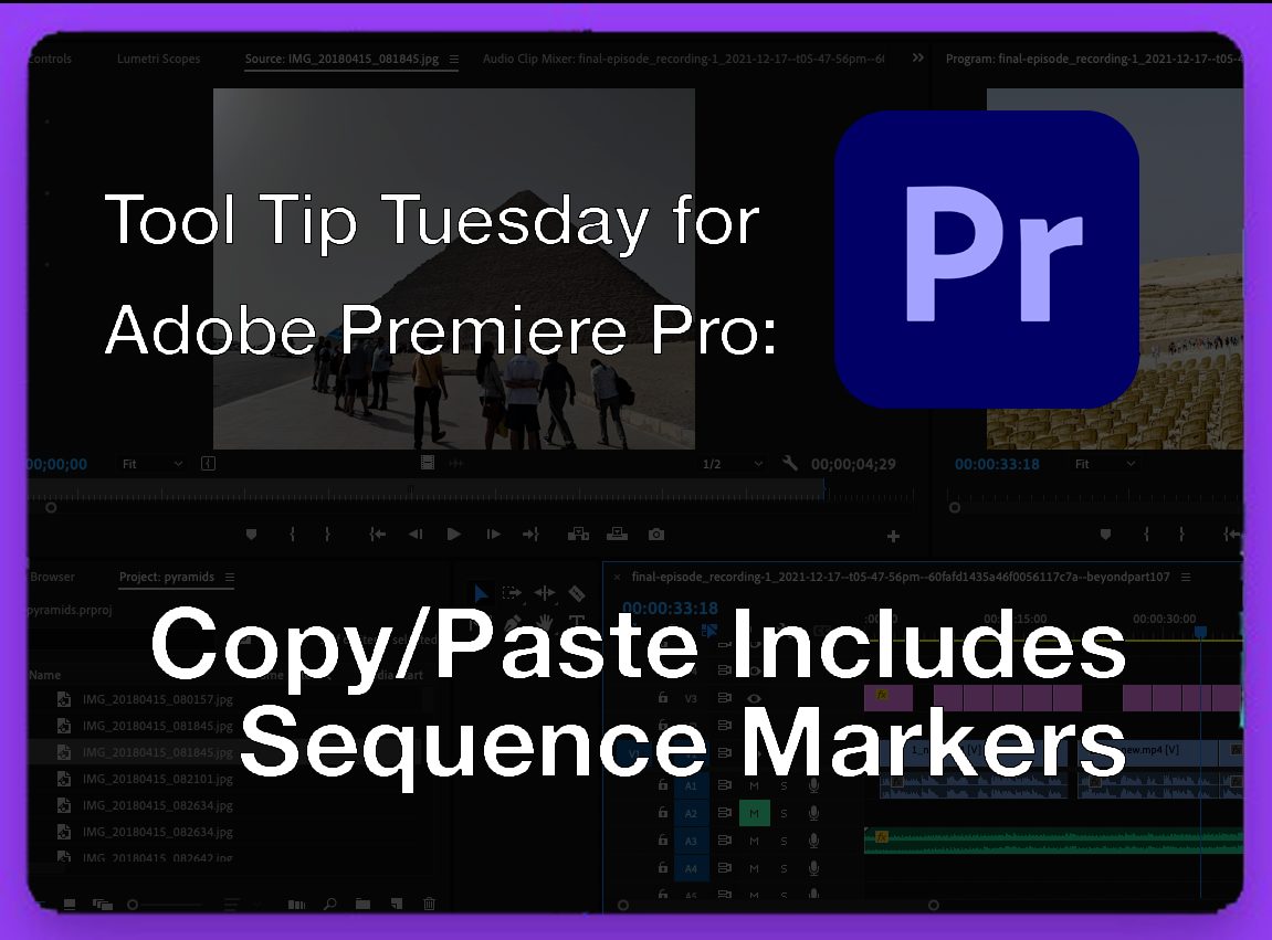 Tool Tip Tuesday for Adobe Premiere Pro: Copy Paste includes Sequence Markers 8