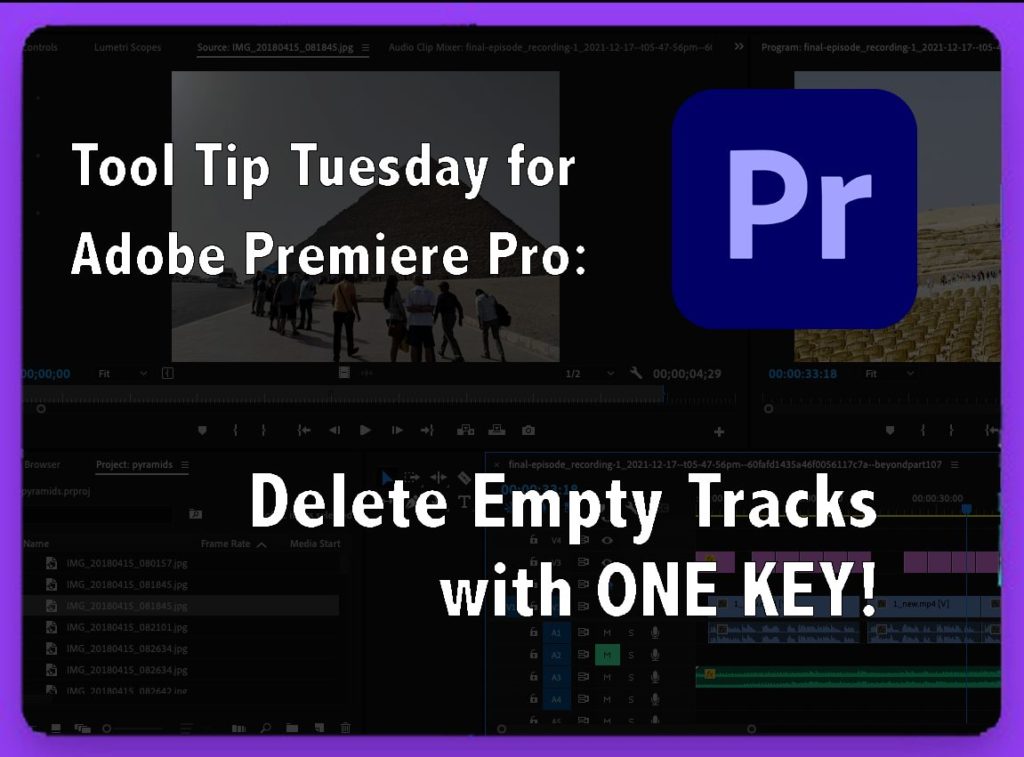 Tool Tip Tuesday for Adobe Premiere Pro: Delete empty tracks with one key! 1