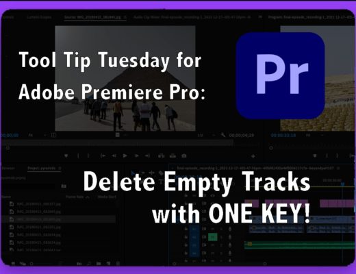 Tool Tip Tuesday for Adobe Premiere Pro: Delete empty tracks with one key! 12