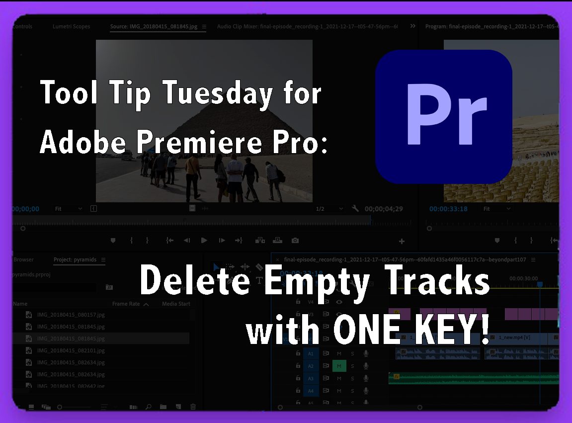 Tool Tip Tuesday for Adobe Premiere Pro: Delete empty tracks with one key! 9