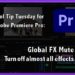 Tool Tip Tuesday for Adobe Premiere Pro: Global FX Mute: when you just need all effects OFF. 7