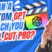 Can a Custom GPT Teach You Final Cut Pro? 7