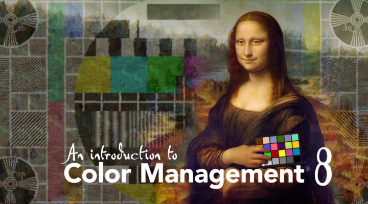 Color Management Part 8: Colorspaces 1