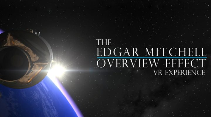 The Edgar Mitchell Overview Effect VR Experience