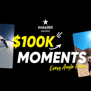 Insta360 #100KMoments:first winners announced