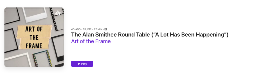 Art of the Frame Podcast: The Alan Smithee Round Table – A Lot Has Been Happening 1