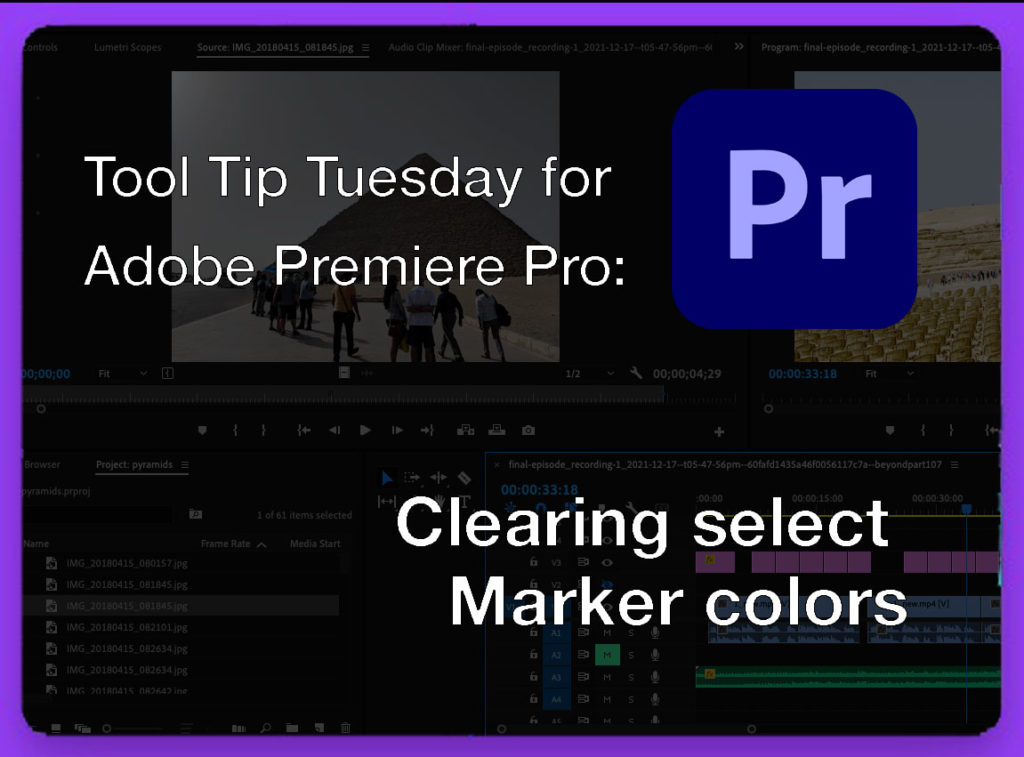 Tool Tip Tuesday for Adobe Premiere Pro: Clearing select marker colors 5