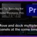 Tool Tip Tuesday for Adobe Premiere Pro: Move and dock multiple panels at once 11