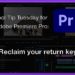 Tool Tip Tuesday for Adobe Premiere Pro: Reclaim your Return key! 13