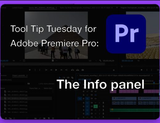 Tool Tip Tuesday for Adobe Premiere Pro: The Info Panel 21