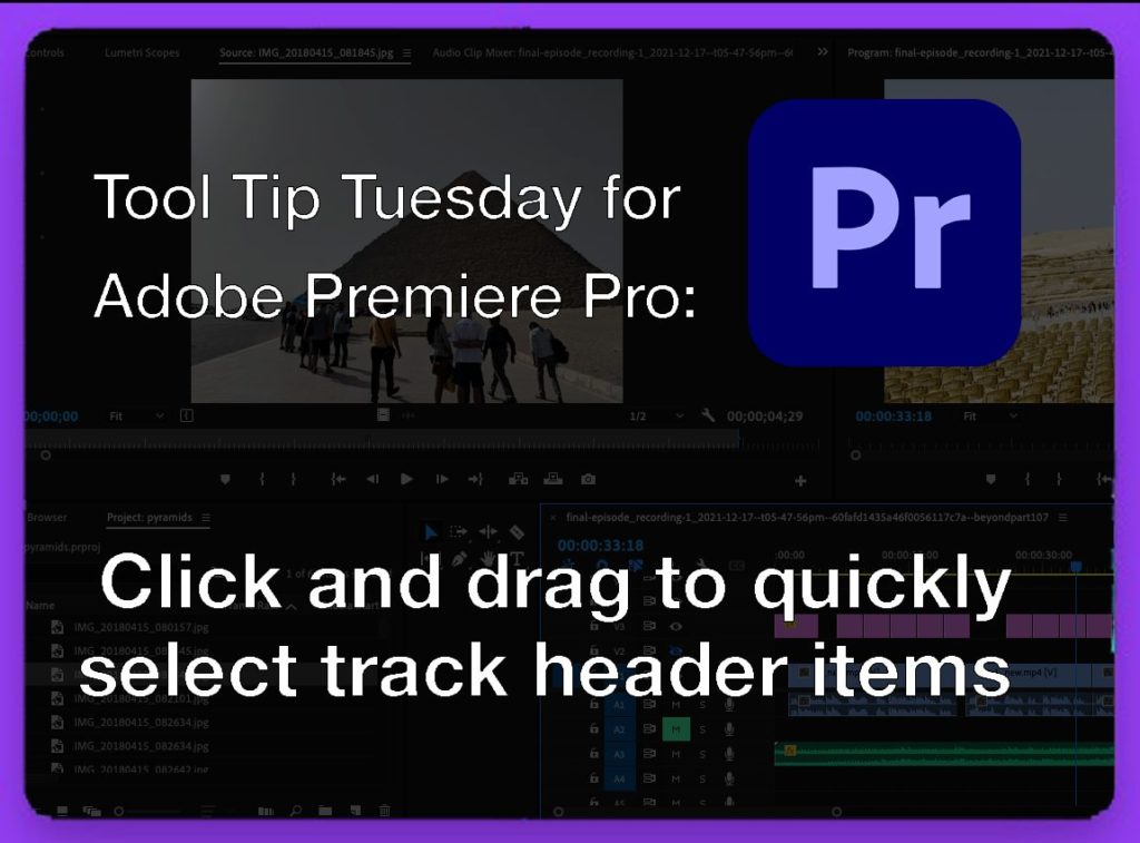 Tool Tip Tuesday for Adobe Premiere Pro: Click and drag to quickly select track header items 7