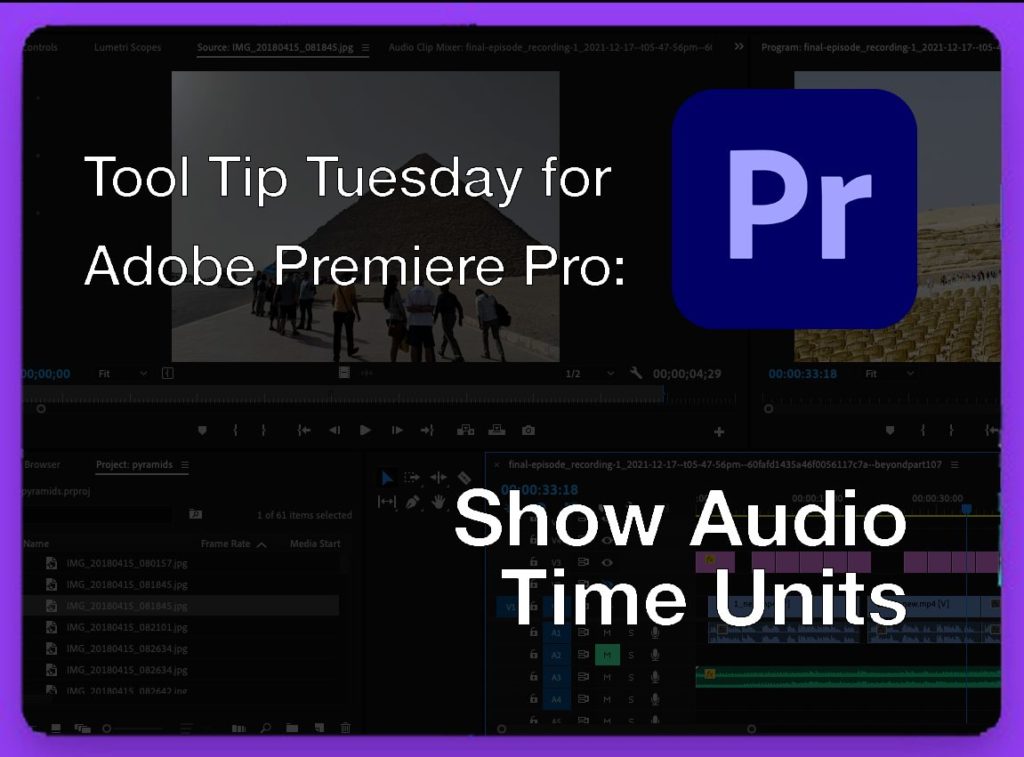 Tool Tip Tuesday for Adobe Premiere Pro: Show Audio Time Units 1
